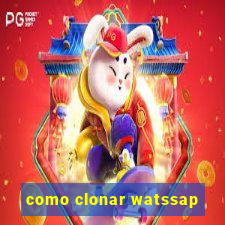 como clonar watssap